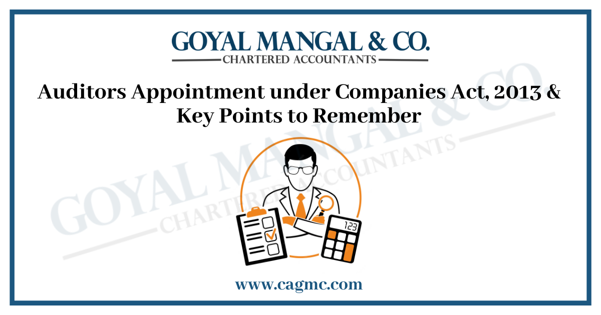 Auditors Appointment under Companies Act, 2013 Auditors Appointment under Companies Act, 2013